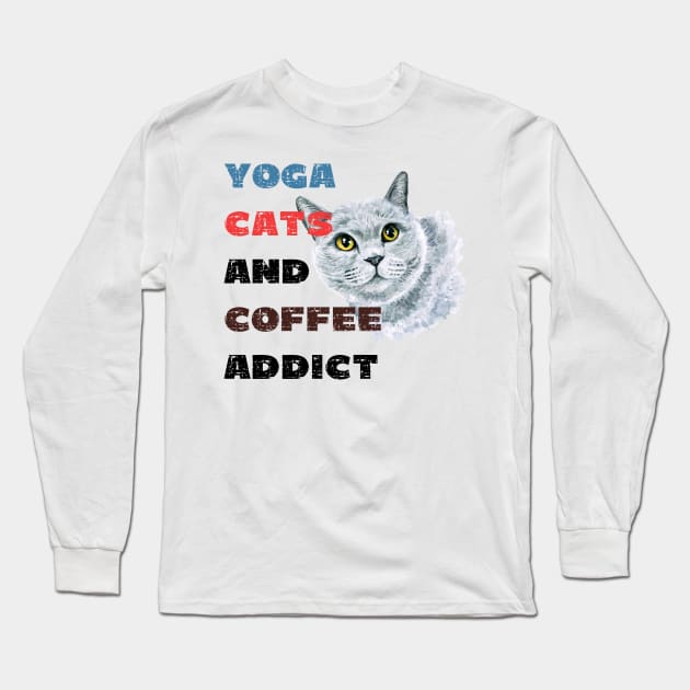 Yoga cats and coffee addict funny quote for yogi Long Sleeve T-Shirt by Red Yoga